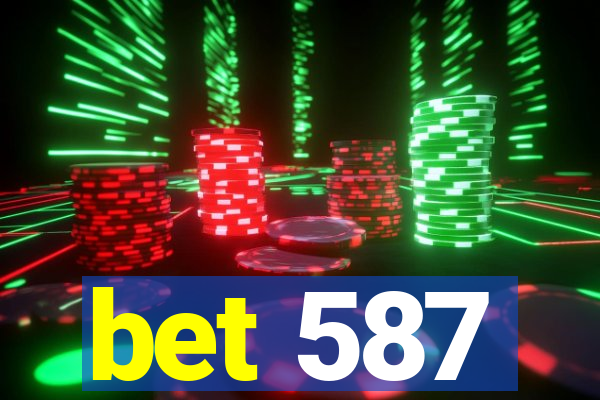 bet 587